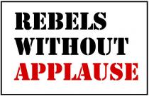 Rebels Without Applause