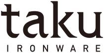 taku IRONWARE