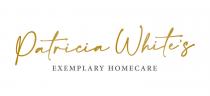 Patricia White's EXEMPLARY HOMECARE