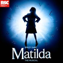 RSC Royal Shakespeare Company Roald Dahl's Matilda The Musical