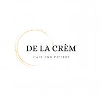 De La Crem