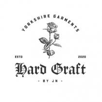 Hard Graft Yorkshire Garments ESTD 2020 BY JN