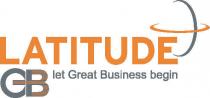 LATITUDE GB let Great Business Begin