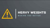 HEAVY WEIGHTS MAKING YOU BETTER