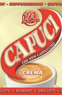 1A CAFEA CAPUCI THE NEW CAPPUCCINO CREMA ENERGY QUALITY CAPPUCCINOVO