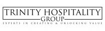 Trinity Hospitality Group EXPERTS IN CREATING & UNLOCKING VALUE