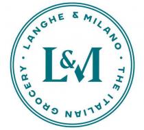 L&M LANGHE & MILANO THE ITALIAN GROCERY