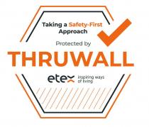 Taking a Safety-First Approach Protected by THRUWALL etex inspiring ways of living