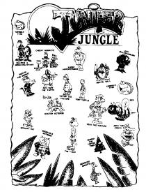 JUNipER JUNGLE; TERRIBLE TYRE; MAURICE & MENACING MYNAH; CHEEKY MONKEYS; MASTER COR; LITTLE MISS CHIEF; MASTER BLIMEY; NURSE HIPPOPOTAMUS; BERTIE BALL; JUDY JELLYBEANBUSH; MERVIN THE MONKEY; PIFF-PAFF THE PUFFIN; VICTOR THE VULTURE; TOBY TURTLE; TERRIBLE