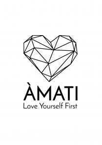 ÀMATI LOVE YOURSELF FIRST