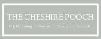 THE CHESHIRE POOCH Dog Grooming Daycare Boutique Est 2016