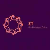 ZT QUALITY IS BEST POLICY