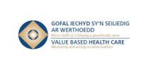 GOFAL IECHYD SY'N SEILIEDIG AR WERTHOEDD MESUR BETH SY'N BWYSIG A GWEITHREDU ARNO VALUE BASED HEALTH CARE MEASURING AND ACTING ON WHAT MATTERS