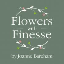 FLOWERS WITH FINESSE BY JOANNE BAREHAM