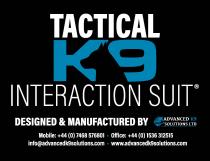 TACTICAL K9 INTERACTION SUIT DESIGNED & MANUFACTURED BY ADVANCED K9 SOLUTIONS LTD