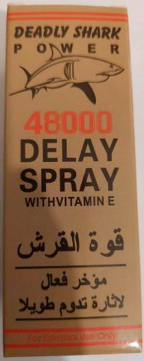 DEADLY SHARK POWER 48000 DELAY SPRAY WITHVITAMIN E For External Use Only