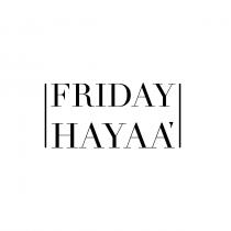 FRIDAY HAYAA'