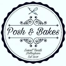 POSH & BAKES SWEET TREATS NOTTINGHAM EST 2021