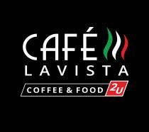 CAFE LAVISTA COFFEE & FOOD 2U