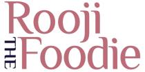 Rooji the Foodie