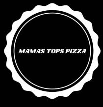 MAMAS TOPS PIZZA