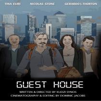 Tina Euri Nicolas Stone Gerardo L Thorton GUEST HOUSE Written & Directed by Kudzi Synos Cinematography & Editing by Dominic Jacobs