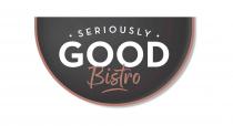 SERIOUSLY GOOD BISTRO
