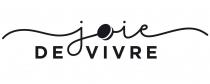 JOIE DE VIVRE