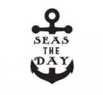 SEAS THE DAY