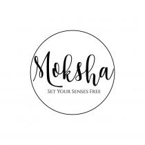 MOKSHA SET YOUR SENSES FREE