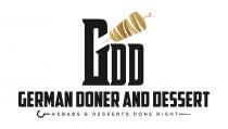 GDD GERMAN DONER AND DESSERT KEBABS & DESSERTS DONE RIGHT