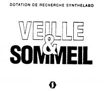 VEILLE & SOMMEIL