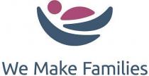 WE MAKE FAMILIES