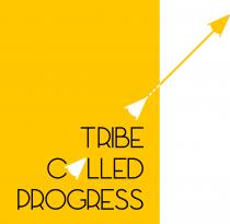 TRIBE CALLED PROGRESS