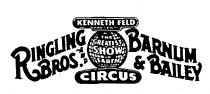 KENNETH FELD PRESENTS THE GREATEST SHOW ON EARTH CIRCUS RINGLING BROS.AND BARNUM & BAILEY.