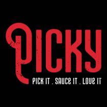 PICKY PICK IT SAUCE IT LOVE IT