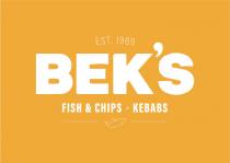 EST. 1989 BEK’S FISH & CHIPS KEBABS