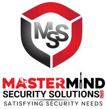 MSS MASTERMIND SECURITY SOLUTIONS LTD SATISFYING SECURITY NEEDS