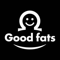 GOOD FATS