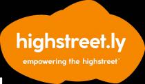 HIGHSTREET.LY EMPOWERING THE HIGHSTREET