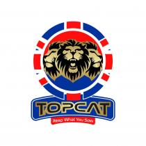 TOPCAT REAP WHAT YOU SOW