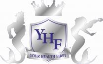 YHF - YOUR HEALTH FIRST