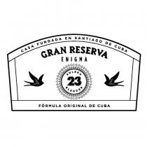 GRAN RESERVA ENIGMA 23