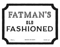 FATMAN'S OLD FASHIONED 50CL E MADE IN KENT 31.9% VOL