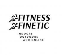 FITNESS FINETIC INDOORS OUTDOORS AND ONLINE