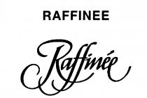 Raffinee