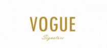 VOGUE SIGNATURE