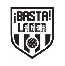 ¡BASTA! LAGER