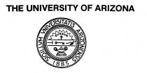 THE UNIVERSITY OF ARIZONA SIGILLUM UNIVERSITATIS ARIZONENSIS 1885 SVRSVM