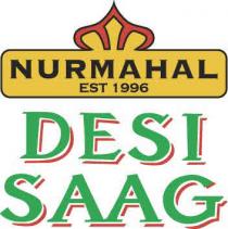 NURMAHAL EST 1996 DESI SAAG